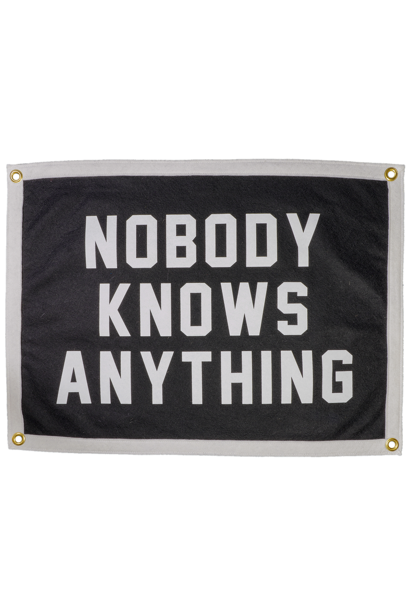 Oxford Pennant | Nobody Knows Anything Camp Flag – Montana Supply Co.